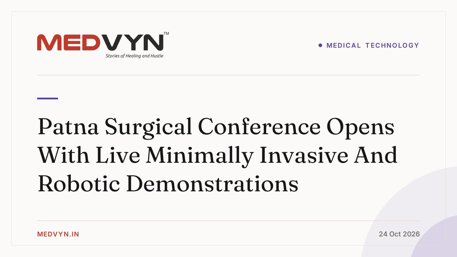 Patna Surgical Conference Opens With Live Minimally Invasive And Robotic Demonstrations