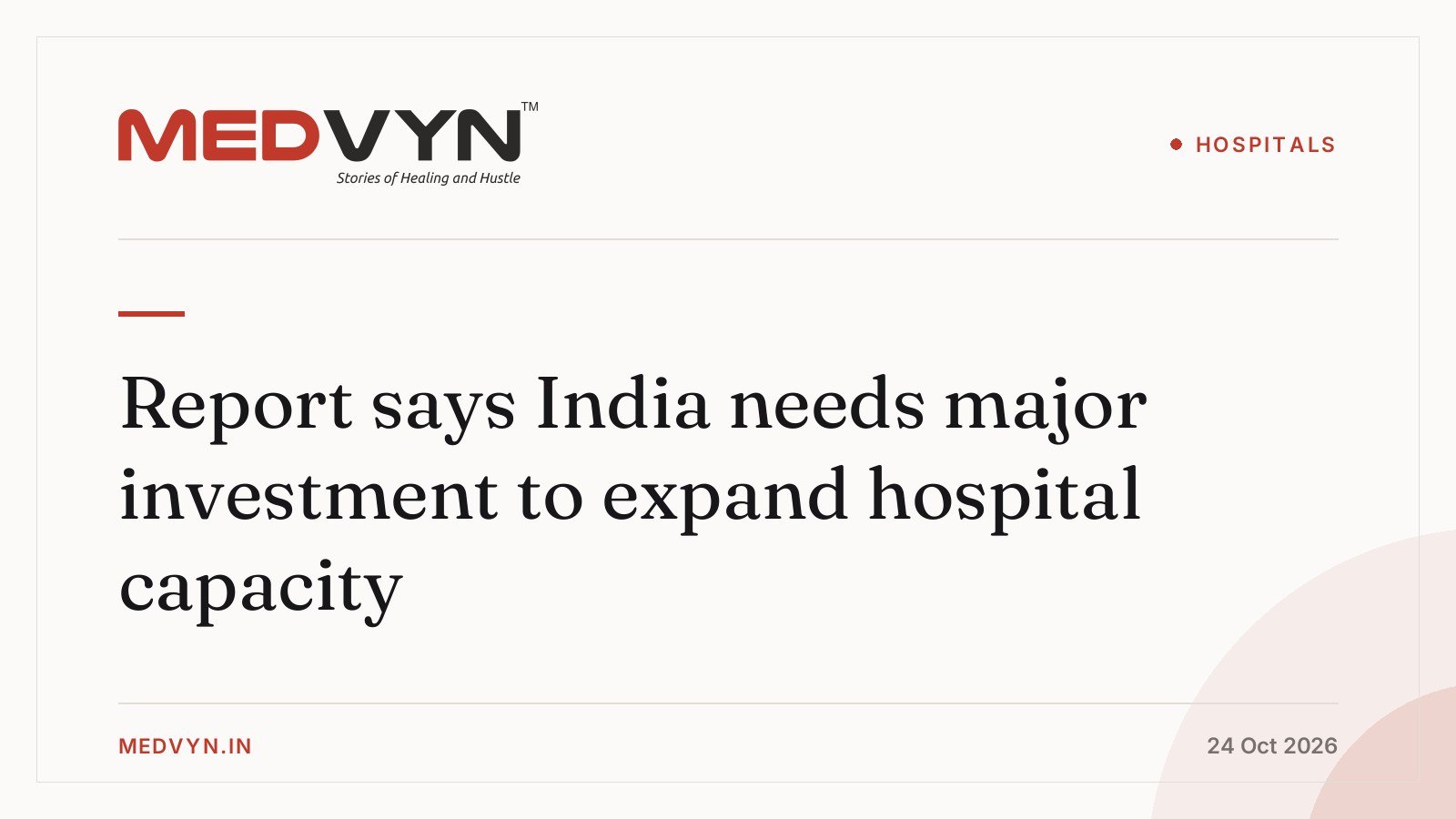 Report says India needs major investment to expand hospital capacity