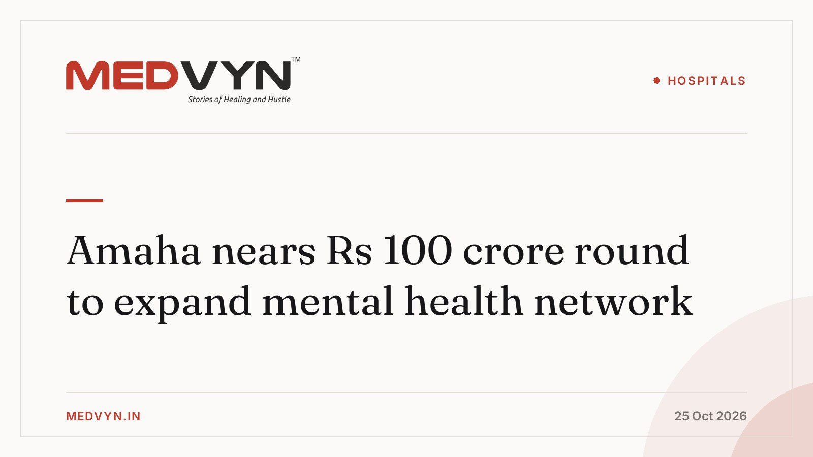Amaha nears Rs 100 crore round to expand mental health network