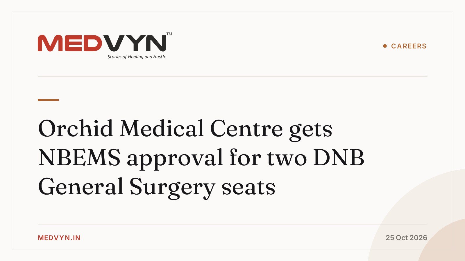 Orchid Medical Centre gets NBEMS approval for two DNB General Surgery seats