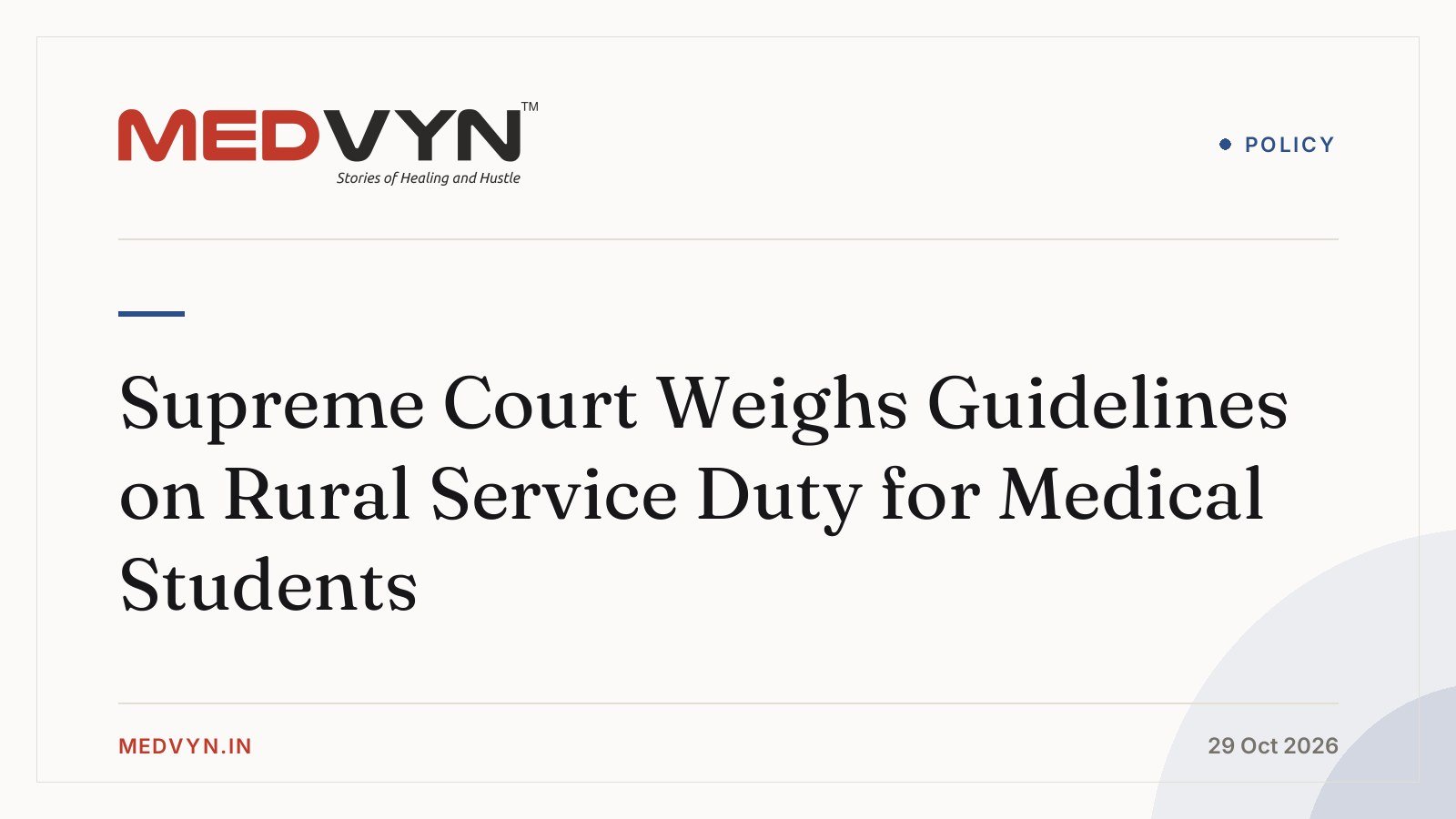 Supreme Court Weighs Guidelines on Rural Service Duty for Medical Students