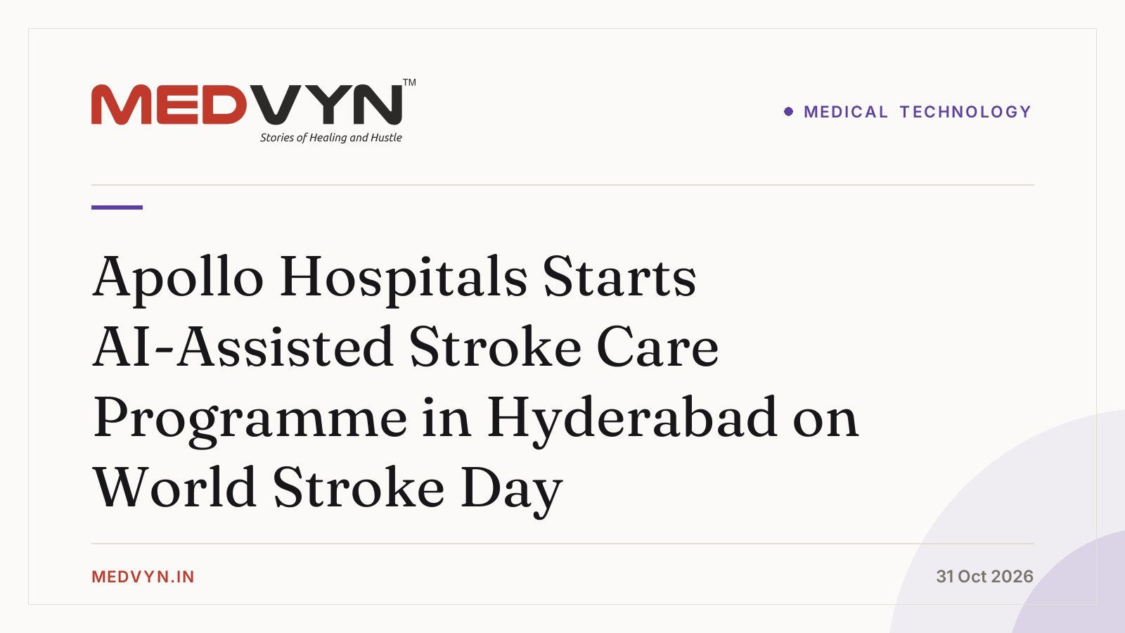 Apollo Hospitals Starts AI-Assisted Stroke Care Programme in Hyderabad on World Stroke Day