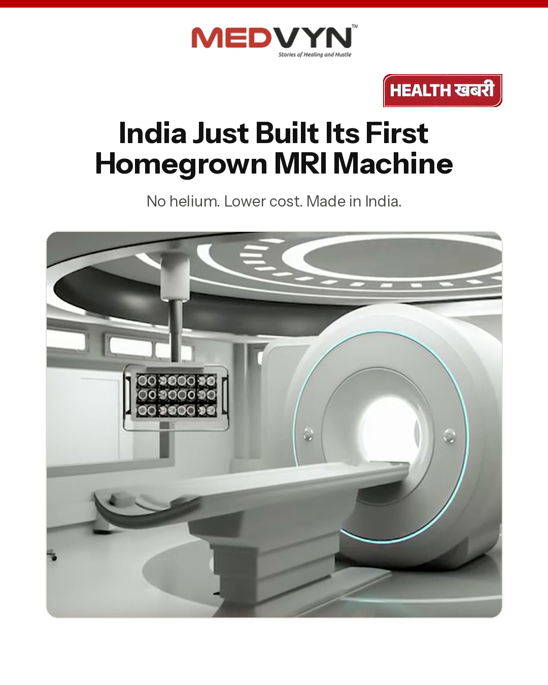 India’s First Indigenous MRI Scanner Is Now Treating Patients